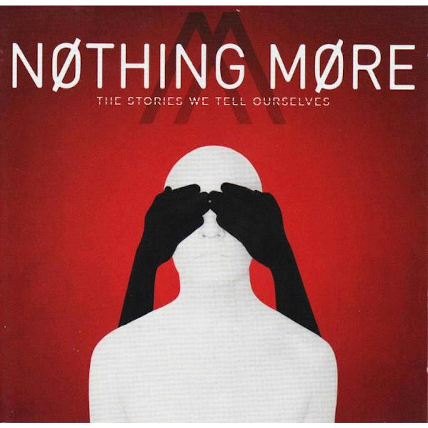 NOTHING MORE STORIES WE TELL OURSELVES CD