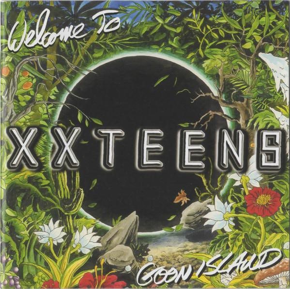 Welcome To Goon Island - XX Teens