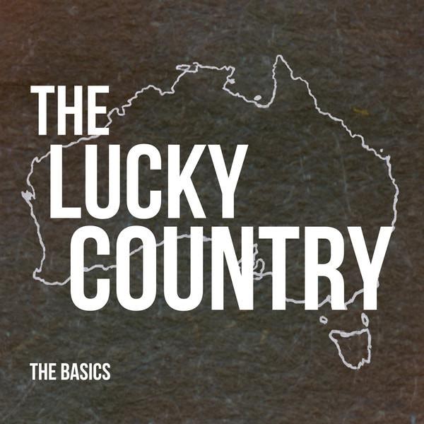 the-lucky-country-the-basics