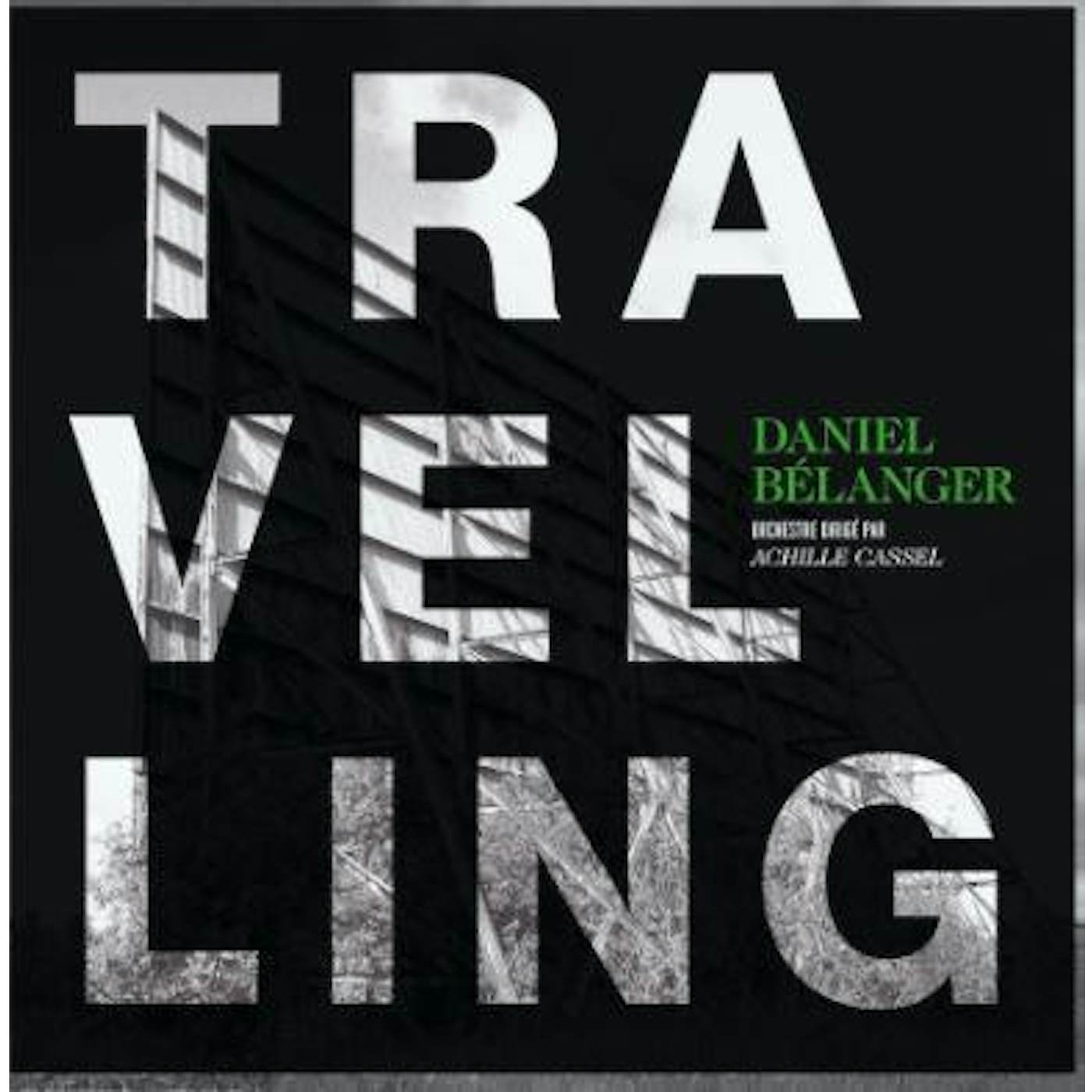 Daniel Bélanger TRAVELLING CD