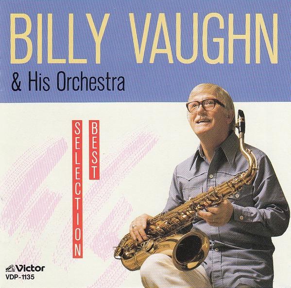 Billy Vaughn Best Selection - Billy Vaughn And His Orchestra