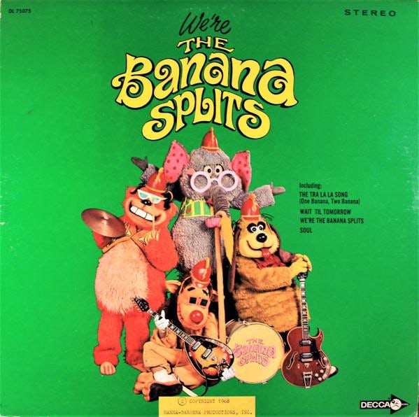 We're The Banana Splits - The Banana Splits