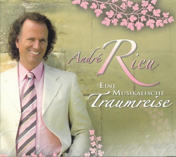 Eine Musikalische Traumreise - André Rieu