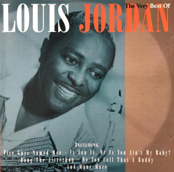 The Very Best Of Louis Jordan Louis Jordan