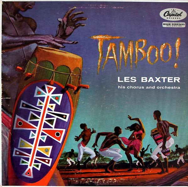 Tamboo! Les Baxter, Les Baxter Chorus, Les Baxter & His Orchestra
