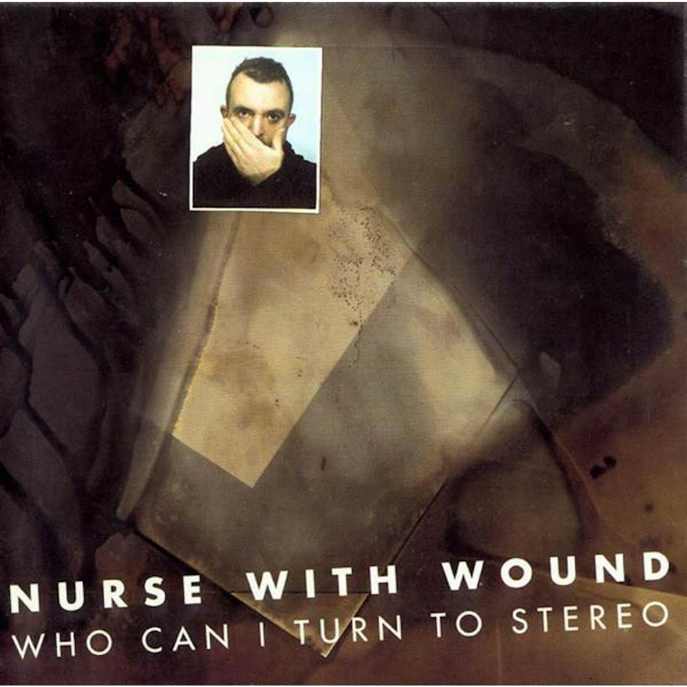 Nurse With Wound Who Can I Turn To Stereo Vinyl Record