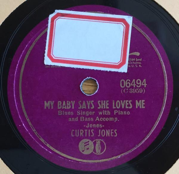 My Baby Says She Loves Me / Tin Pan Alley Curtis Jones