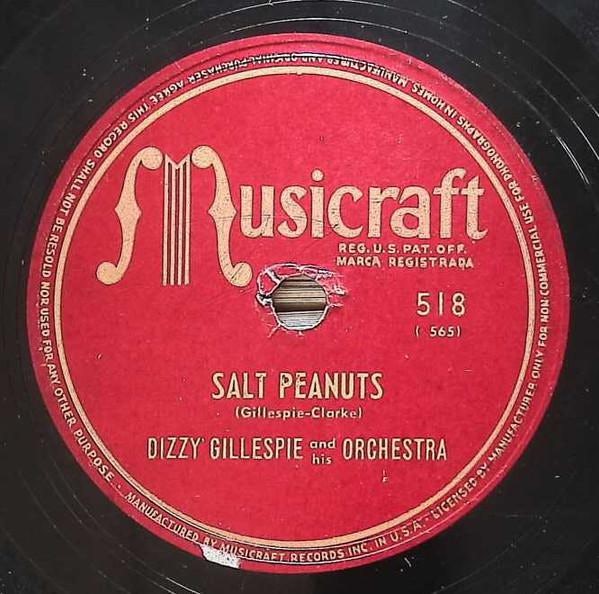 Salt Peanuts / I Waited For You Dizzy Gillespie And His Orchestra