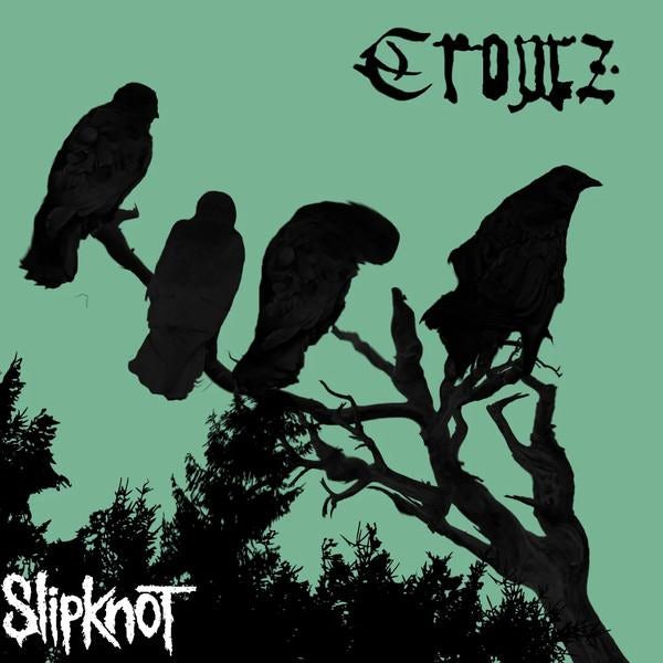 Crowz - Slipknot