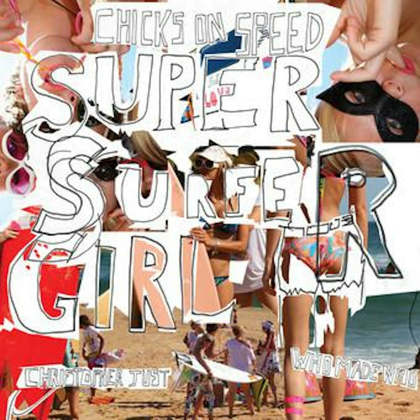 Chicks On Speed Super Surfer Girl Vinyl Record
