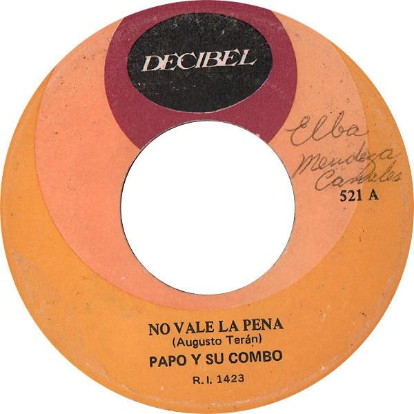 No Vale La Pena - Papo Y Su Combo