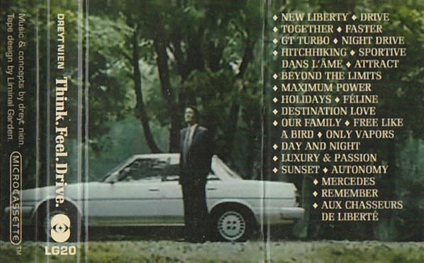 Think. Feel. Drive. / Electronic - Dreyt Nien