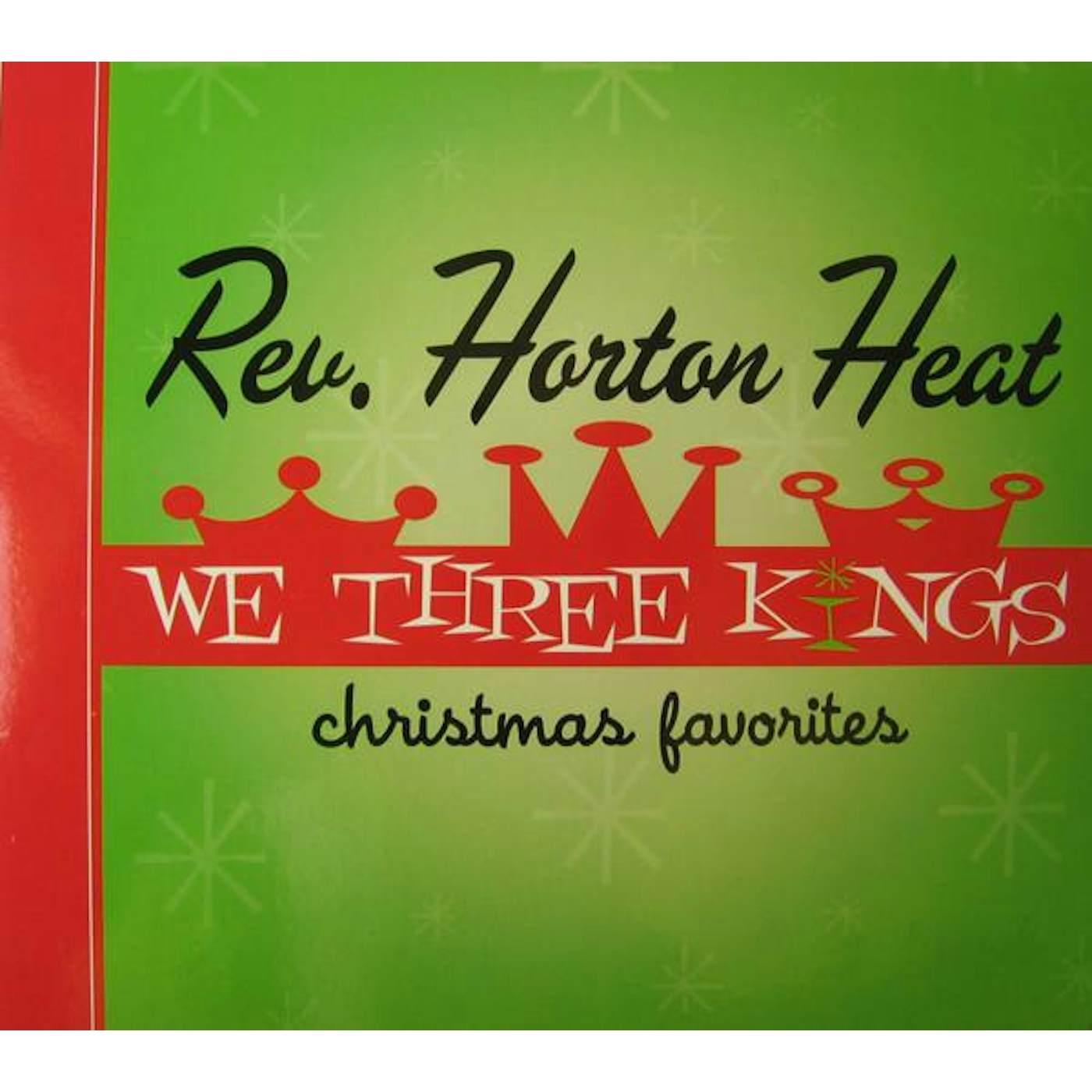 The Reverend Horton Heat We Three Kings (Opaque Green) Vinyl Record
