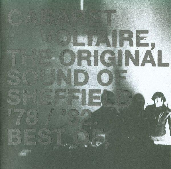 The Original Sound Of Sheffield '78 / '82. Best Of; - Cabaret Voltaire