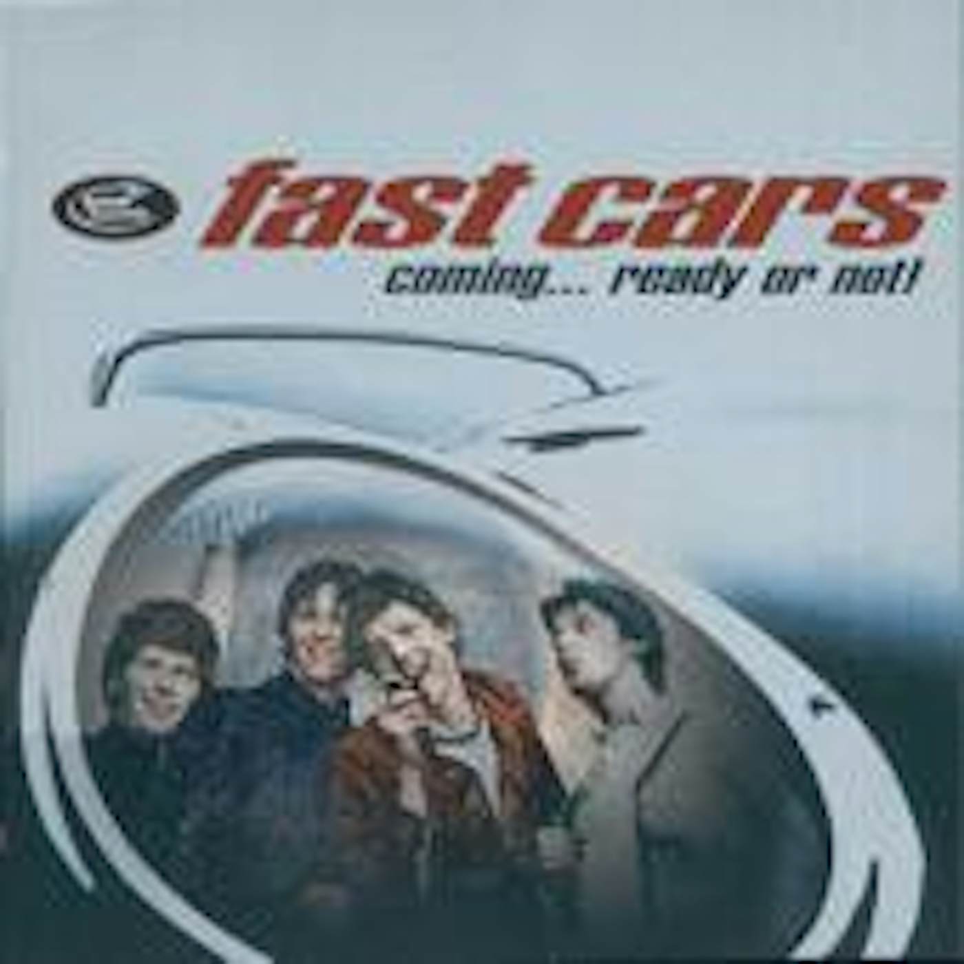 Fast Cars COMING READY OR NOT Vinyl Record