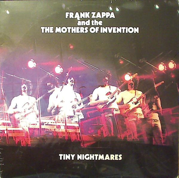 Tiny Nightmares Frank Zappa, The Mothers