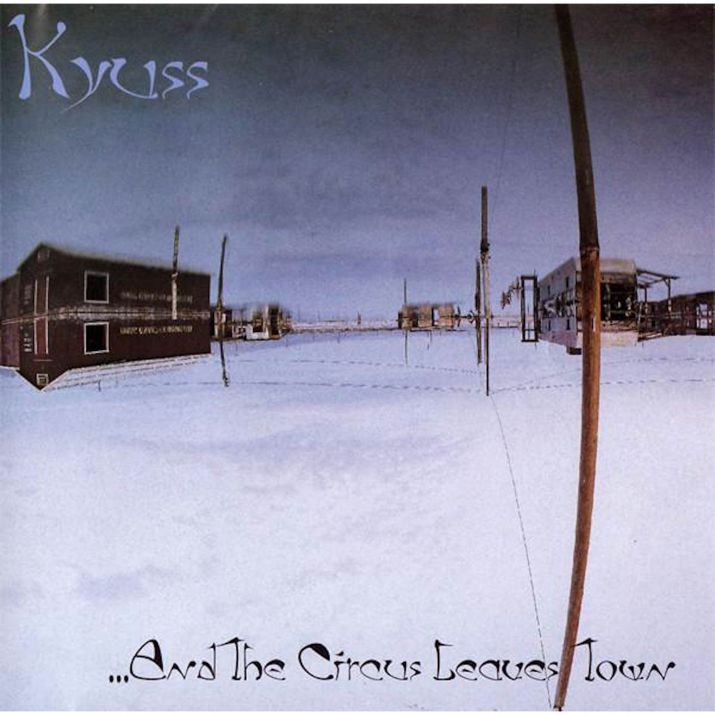 Kyuss & THE CIRCUS LEAVES TOWN (180G/GERMAN) Vinyl Record