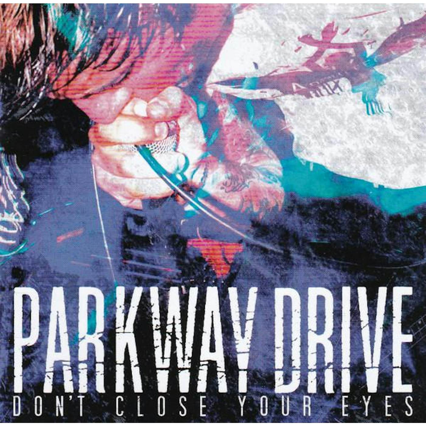Parkway Drive DON'T CLOSE YOUR EYES CD