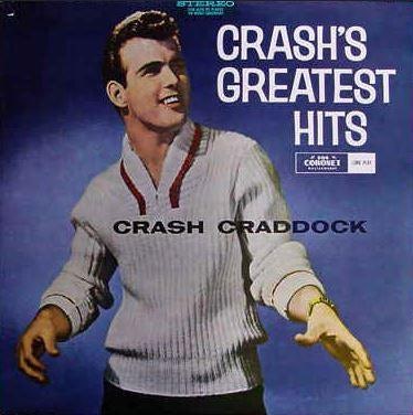 Crash's Greatest Hits - Billy 'Crash' Craddock