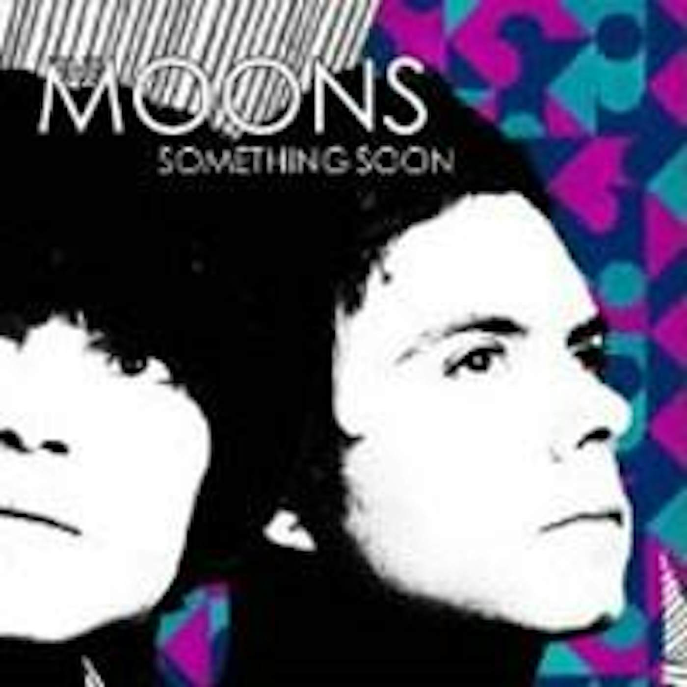 The Moons SOMETHING SOON (Vinyl)
