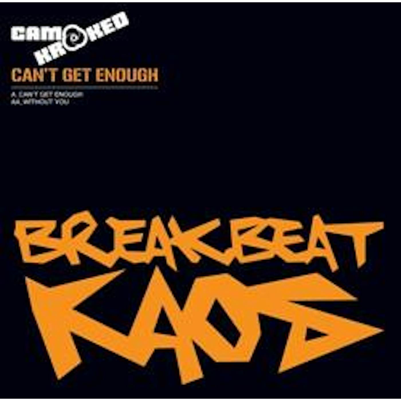 Camo & Krooked CANT GET ENOUGH/WITHOUT YOU Vinyl Record