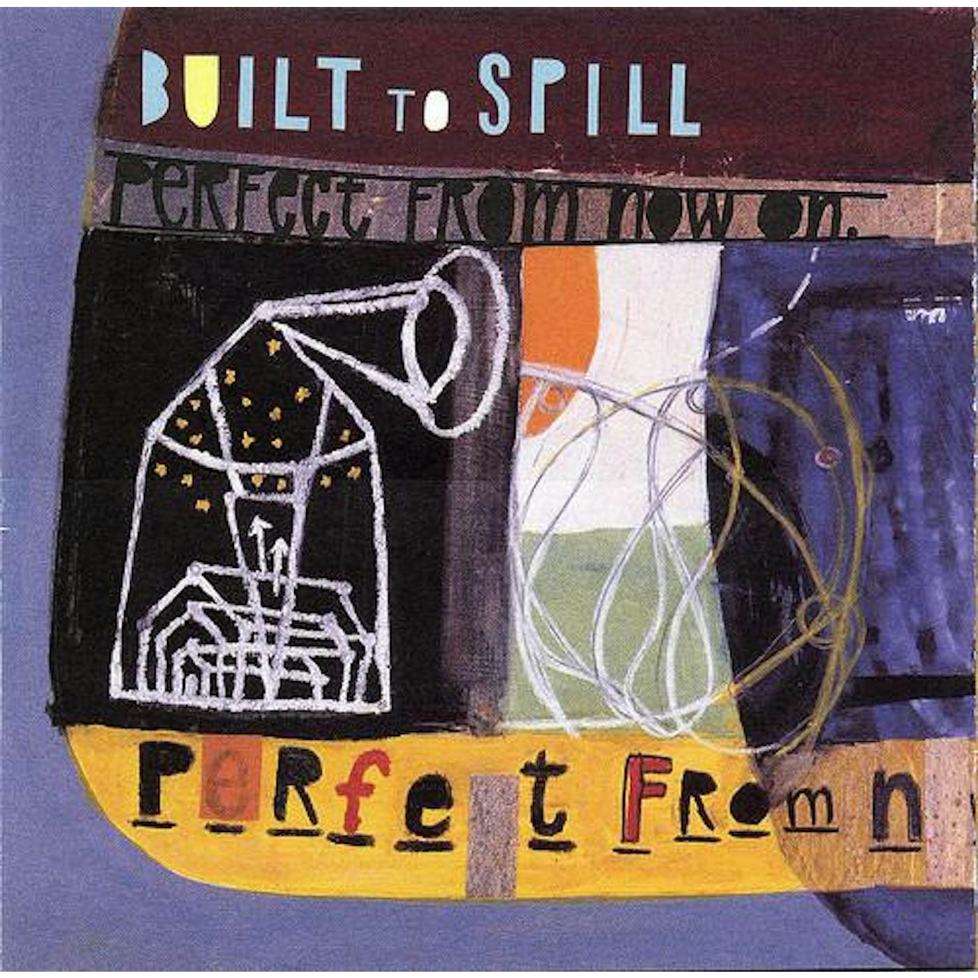 Built To Spill PERFECT FROM NOW ON CD