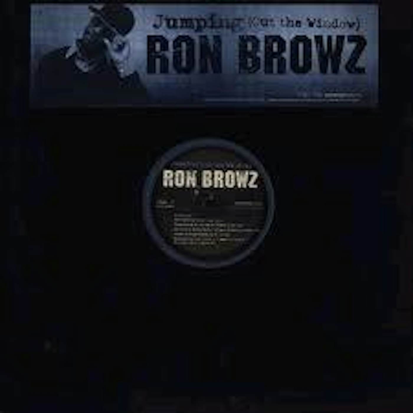 Ron Browz JUMPING OUT THE WINDOW (X3) (Vinyl)