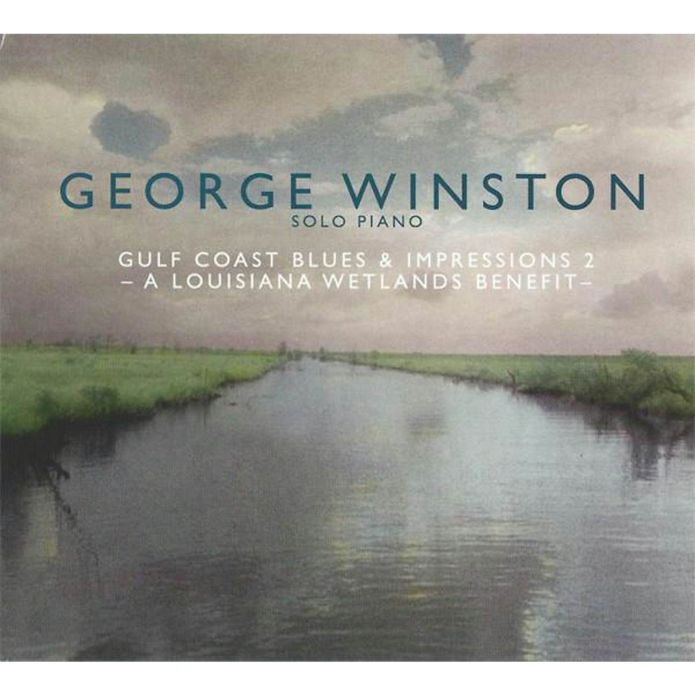 George Winston GULF COAST BLUES & IMPRESSIONS 2: A LOUISIANA CD