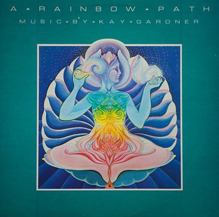 A Rainbow Path Kay Gardner