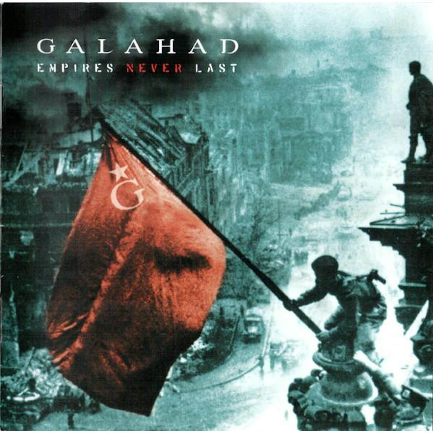 Galahad EMPIRES NEVER LAST CD