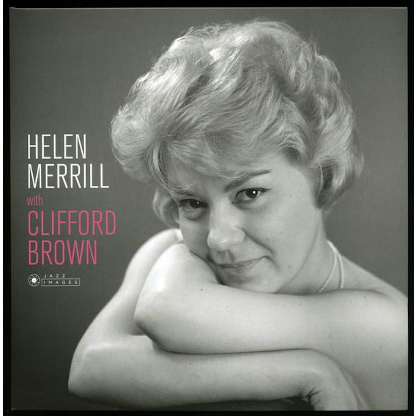 HELEN MERRILL WITH CLIFFORD BROWN (COVER PHOTO BY JEAN-PIERRE LELOIR/GATEFOLD 180G EDITION) Vinyl Record