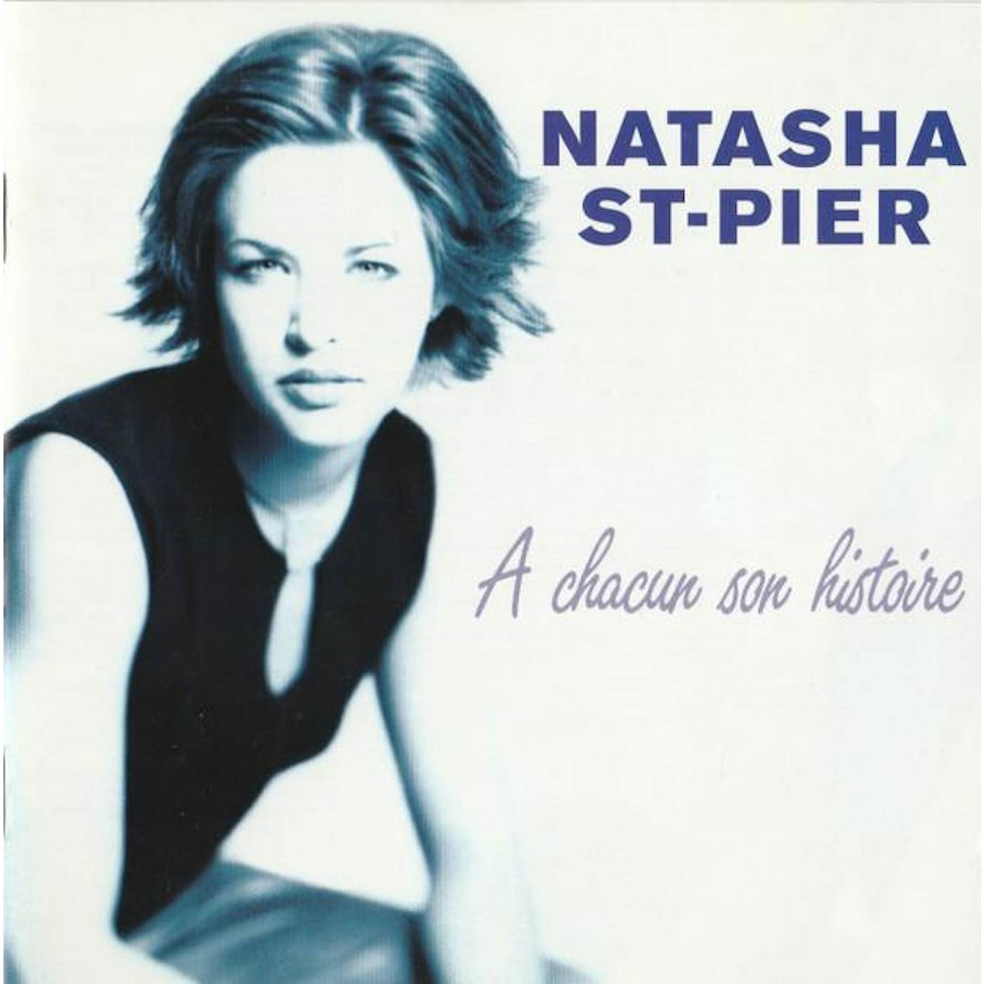 Natasha St-Pier A CHACUN SON HISTOIRE CD