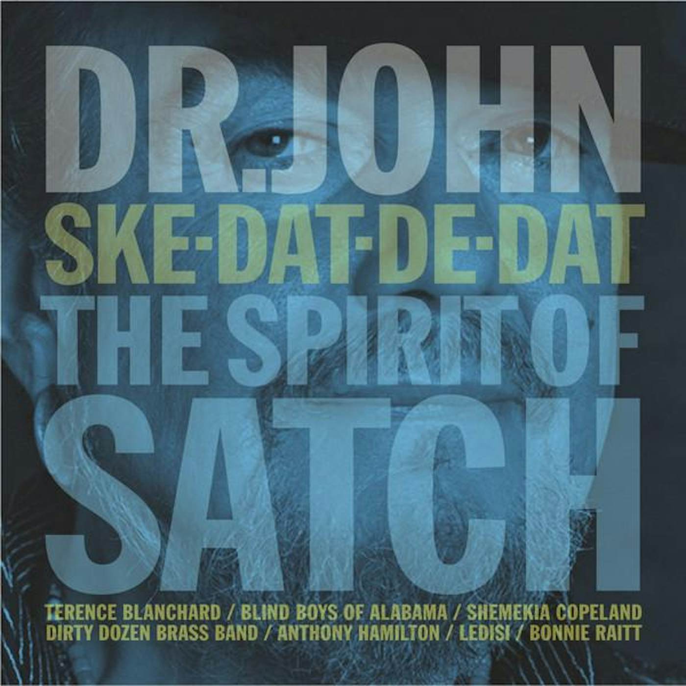 Dr. John SKE DAT DE DAT: THE SPIRIT OF SATCH CD