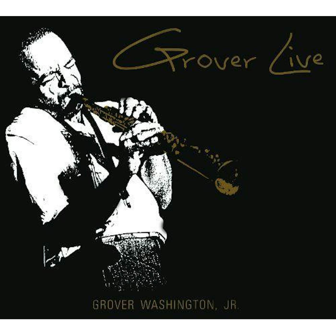 Grover Washington, Jr. GROVER LIVE CD