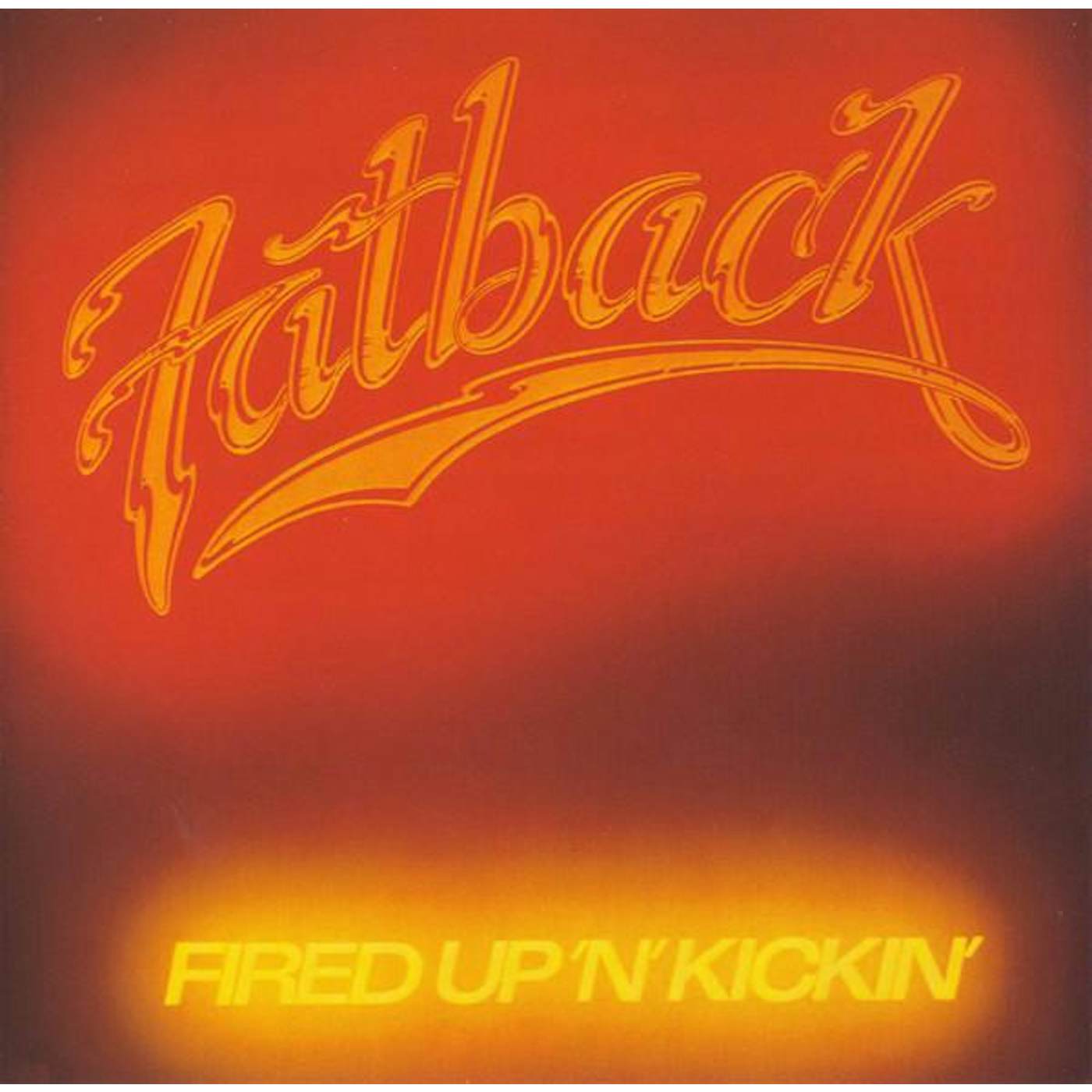 Fatback Band FIRED UP N KICKIN CD