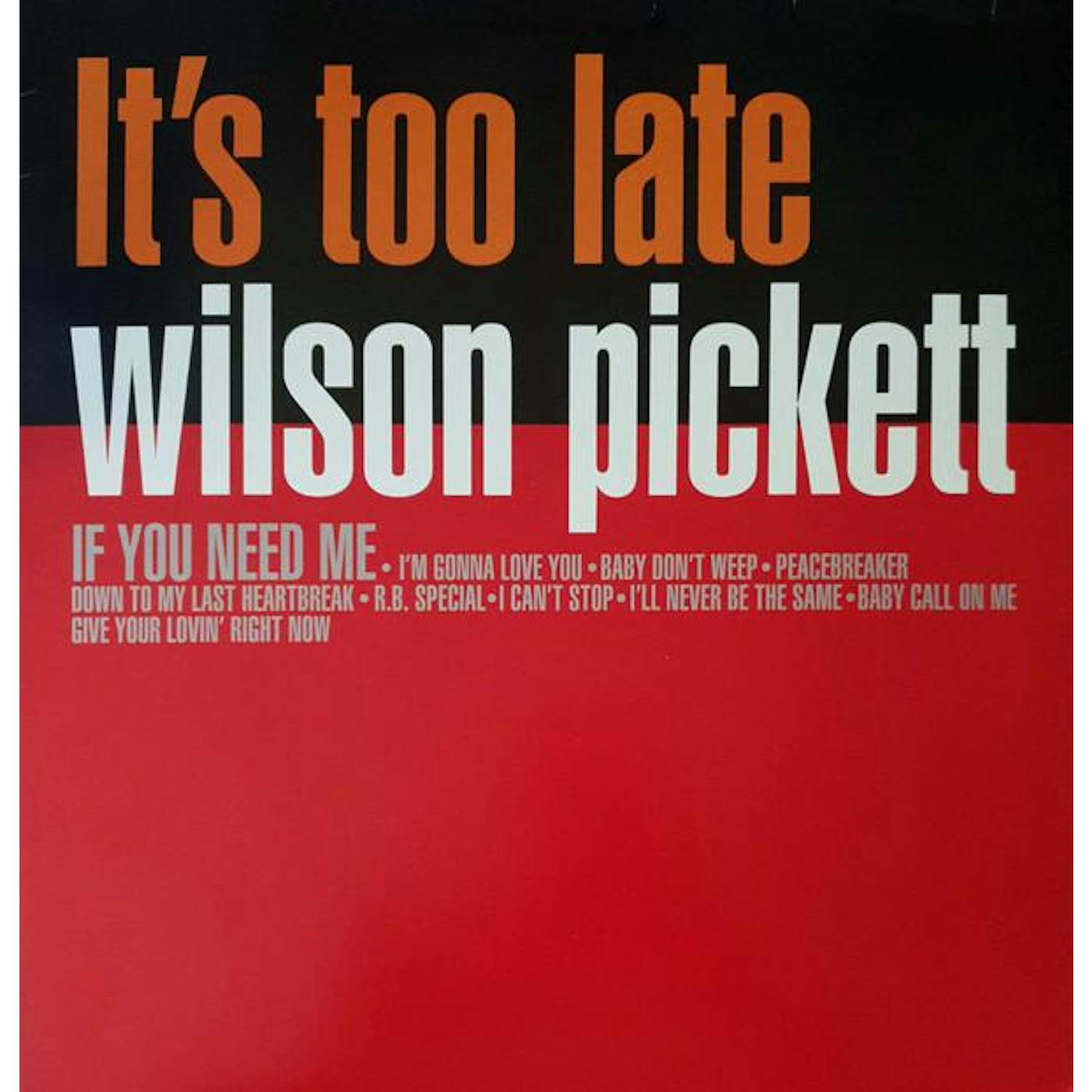 Wilson Pickett It's Too Late Vinyl Record