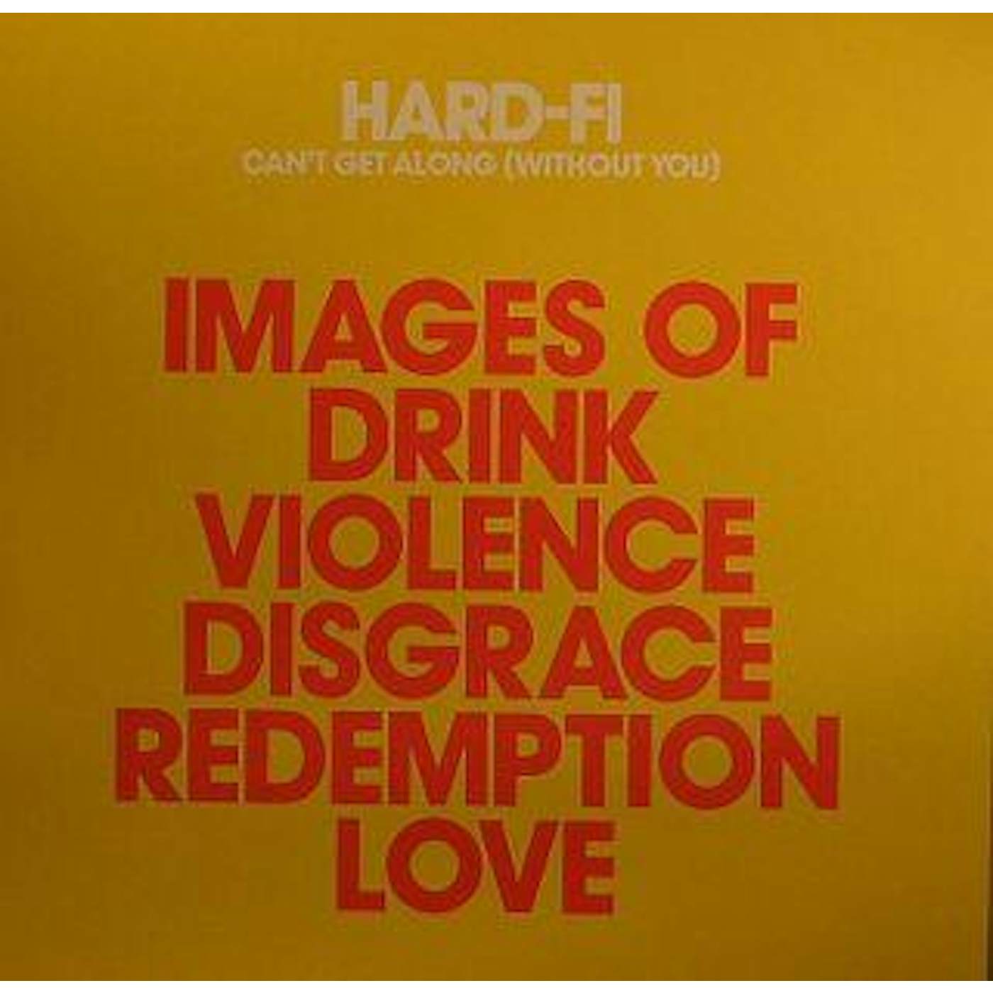 Hard-FI CAN'T GET ALONG (WITHOUT YOU) PT. 2 Vinyl Record