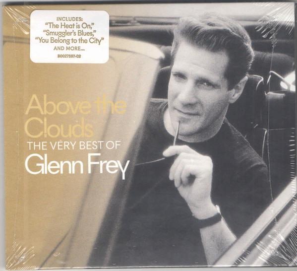 above the clouds: very best of glenn frey cd - Eagles