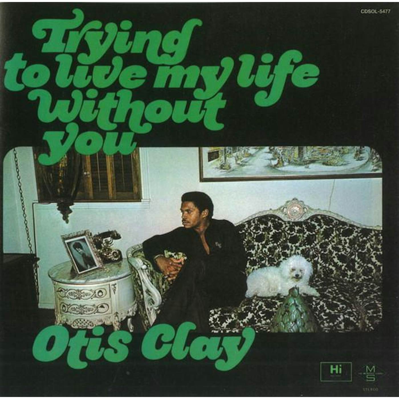 Otis Clay TRYING TO LIVE MY LIFE WITHOUT CD