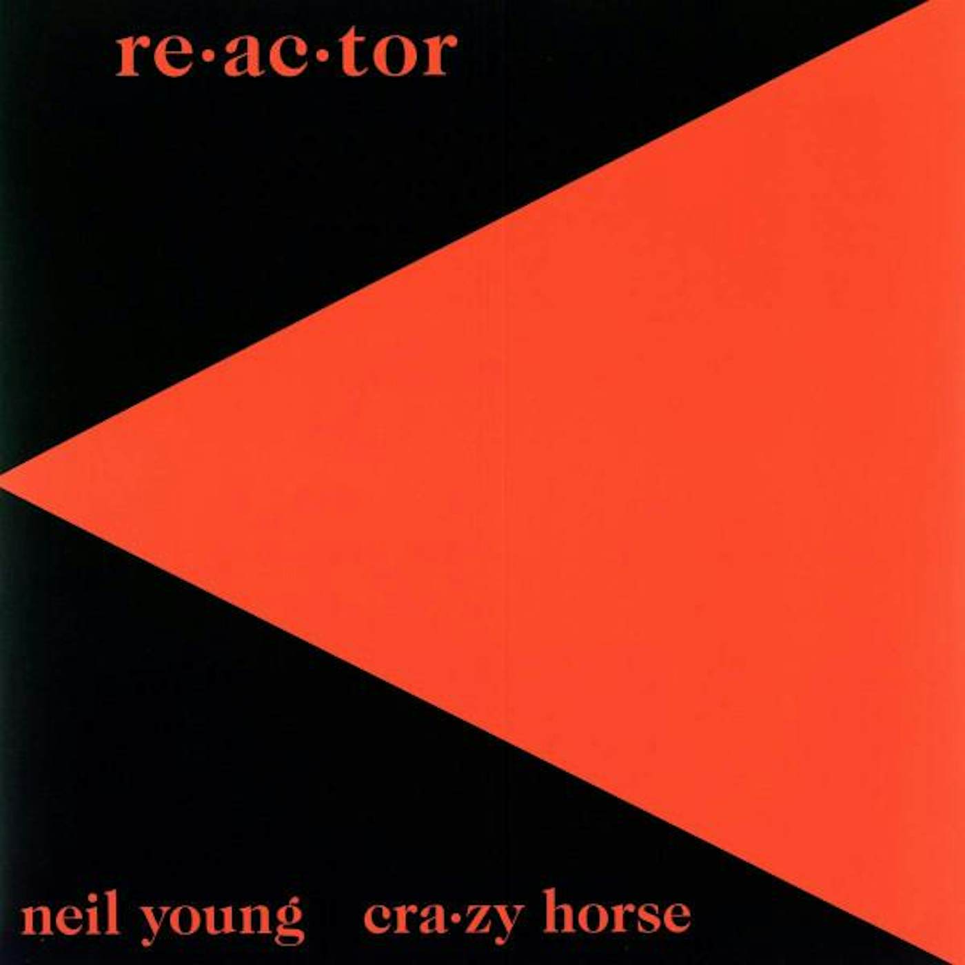 Neil Young & Crazy Horse RE-AC-TOR Vinyl Record