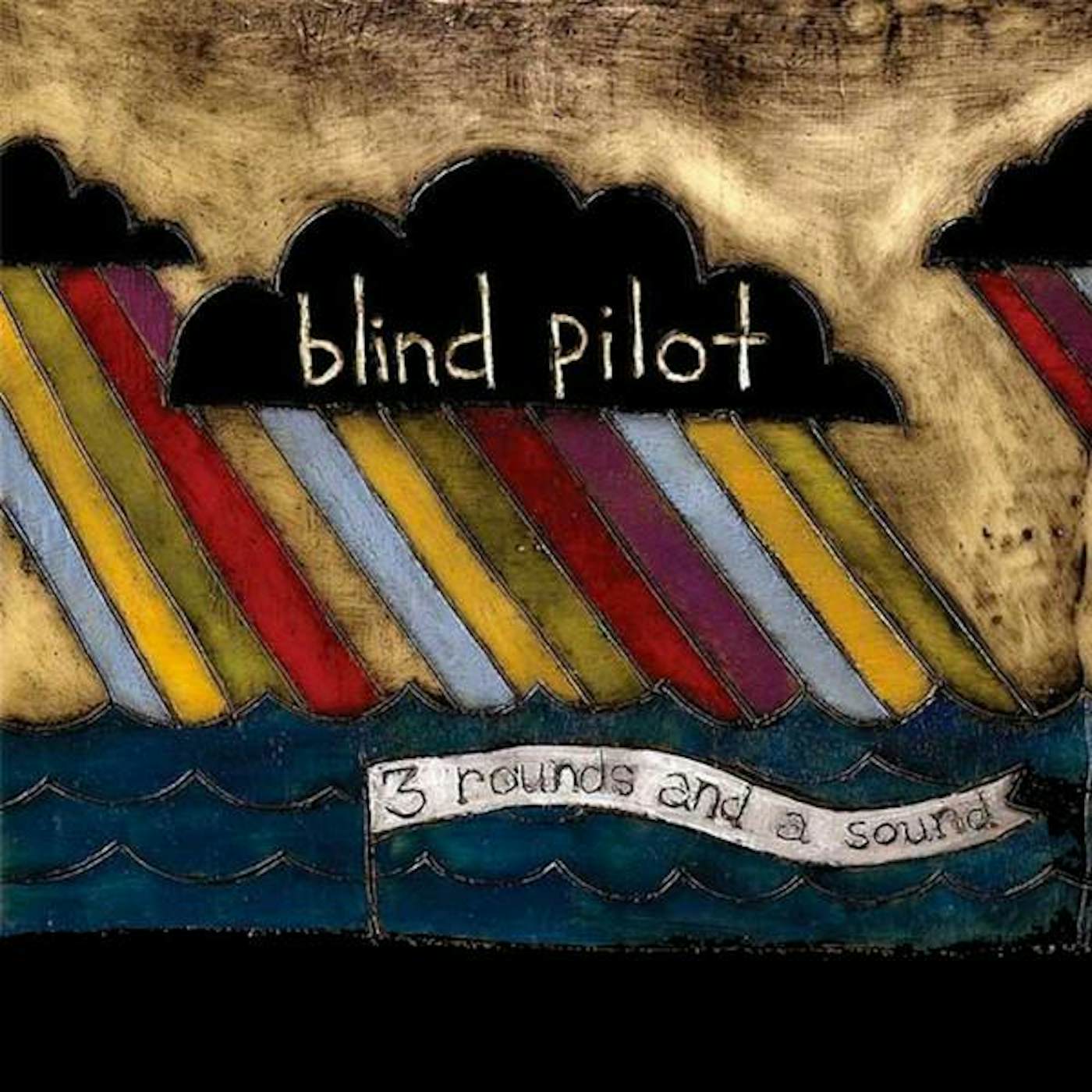 Blind Pilot 3 ROUNDS AND A SOUND Vinyl Record