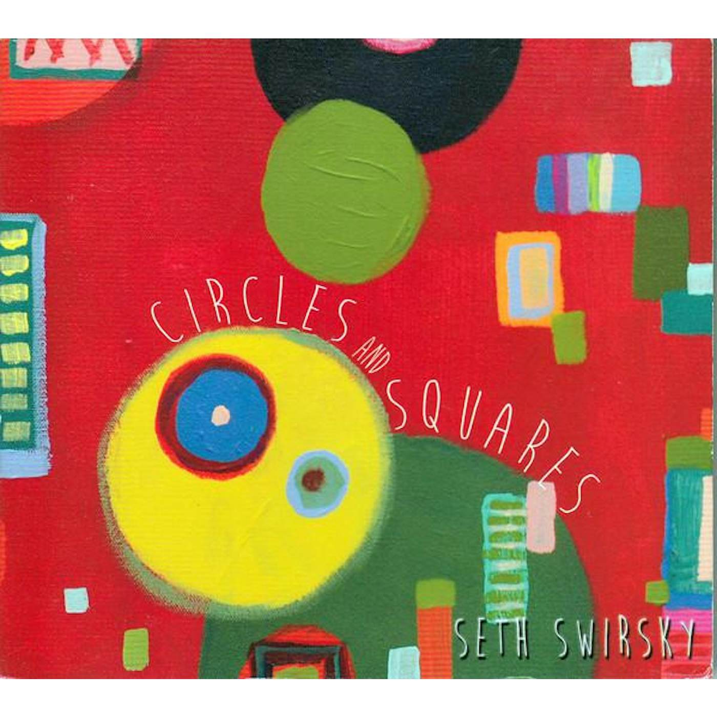 Seth Swirsky CIRCLES AND SQUARES CD