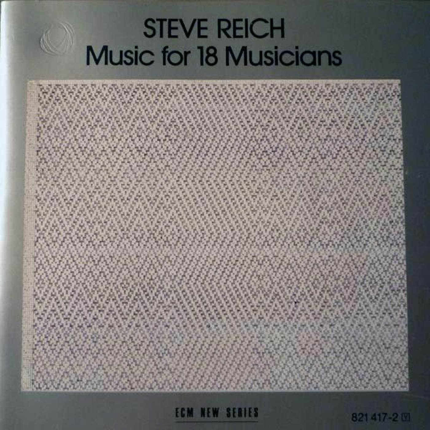 Steve Reich MUSIC FOR 18 MUSICIANS CD