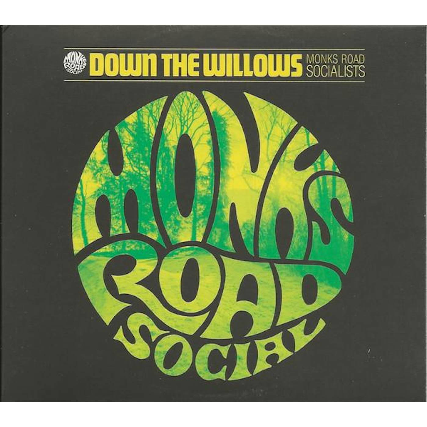Monks Road Social DOWN THE WILLOW CD