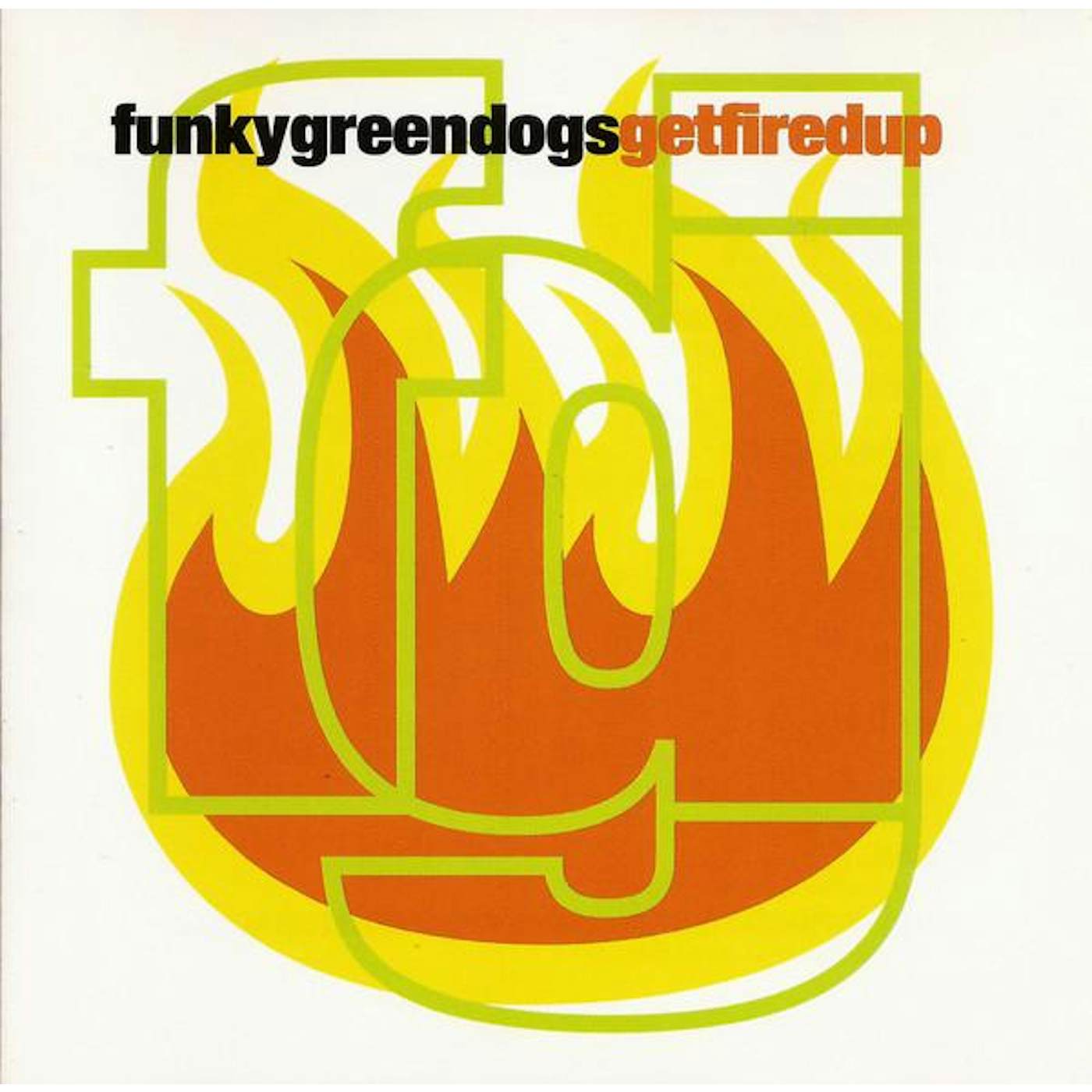 Funky Green Dogs GET FIRED UP CD
