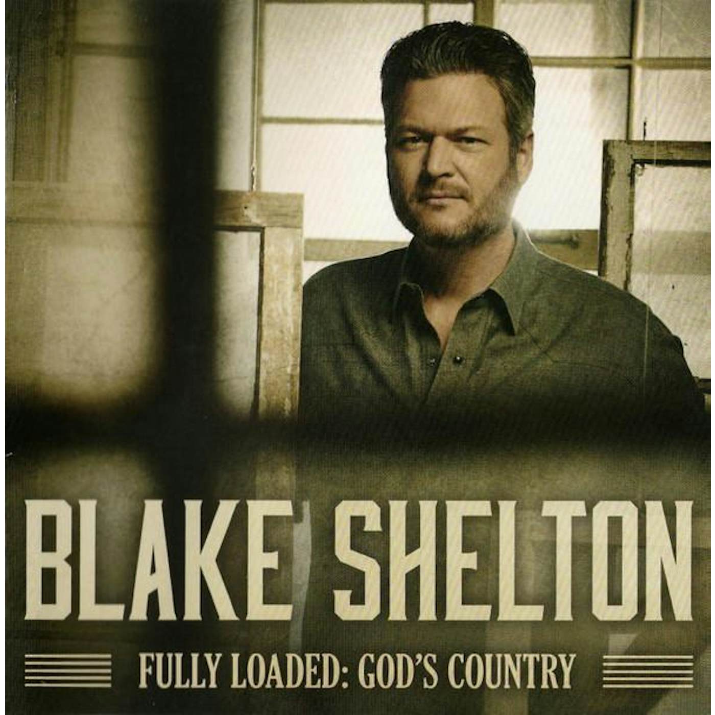 Blake Shelton FULLY LOADED: GOD'S COUNTRY CD