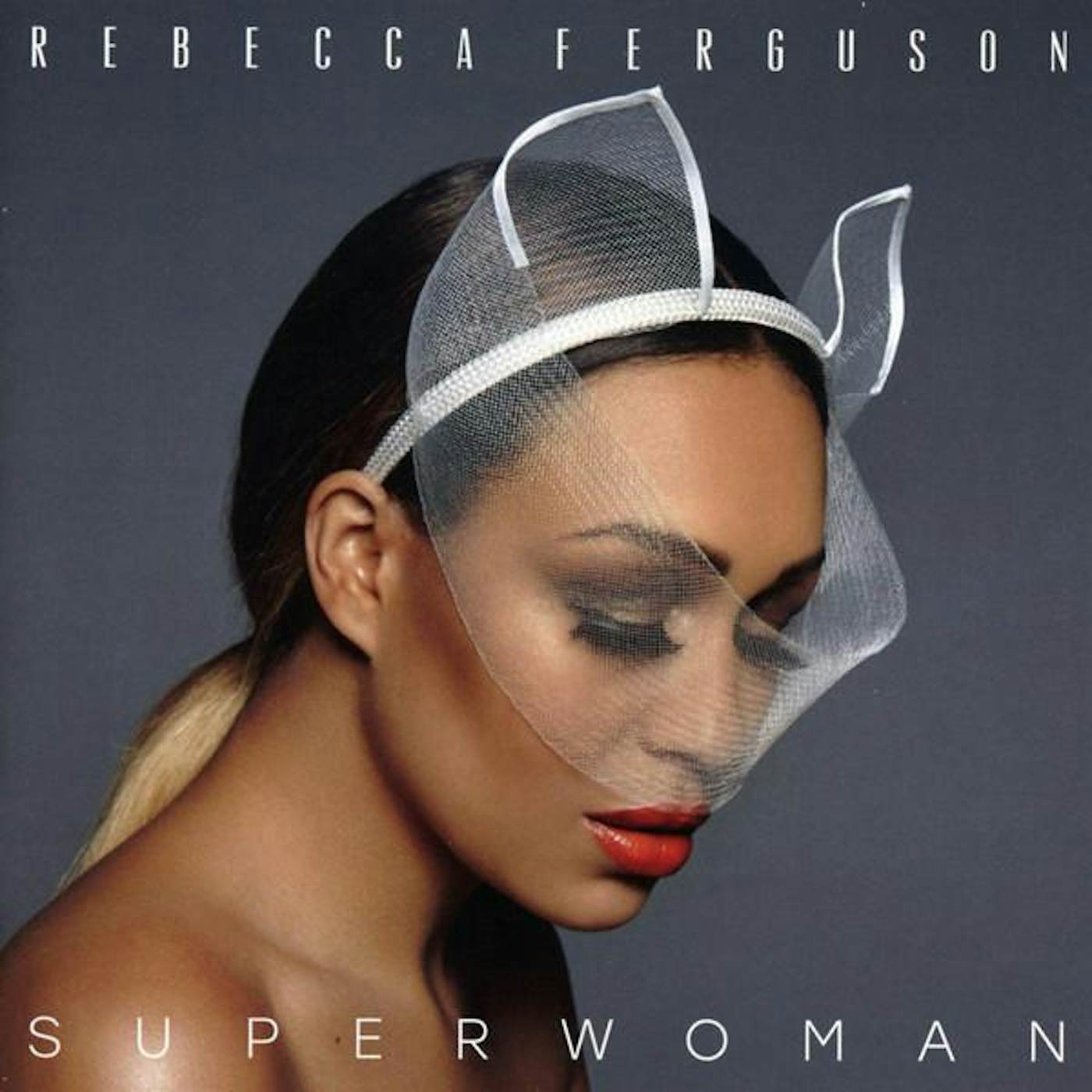 Rebecca Ferguson SUPERWOMAN CD