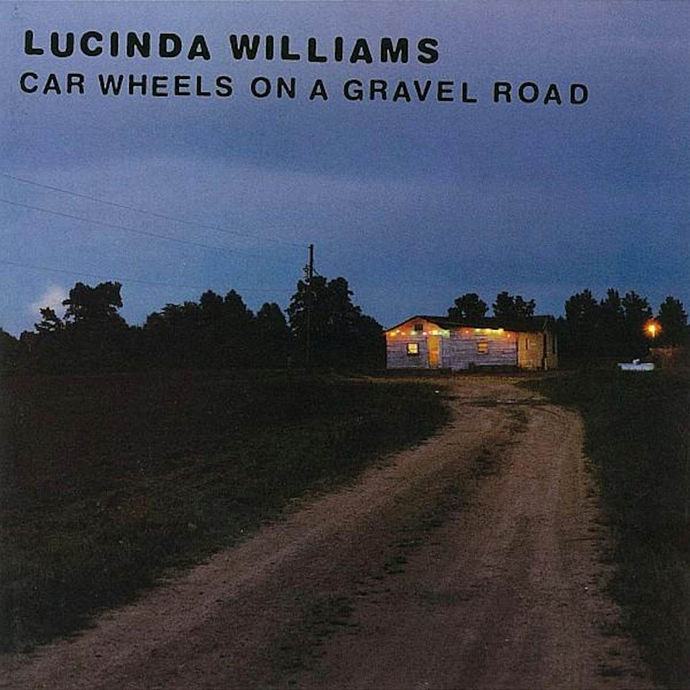 Lucinda Williams CAR WHEELS ON A GRAVEL ROAD CD