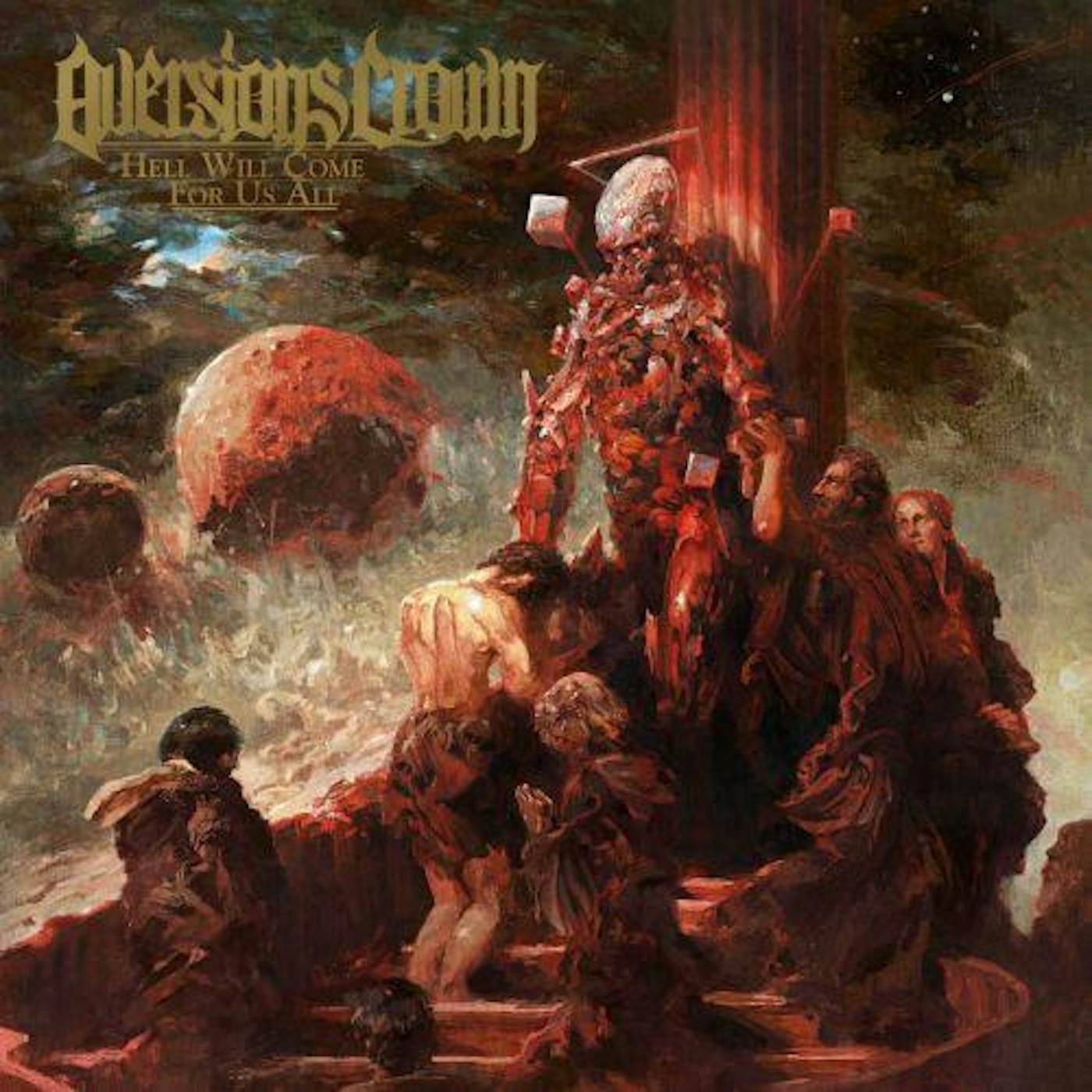 Aversions Crown HELL WILL COME FOR US ALL CD