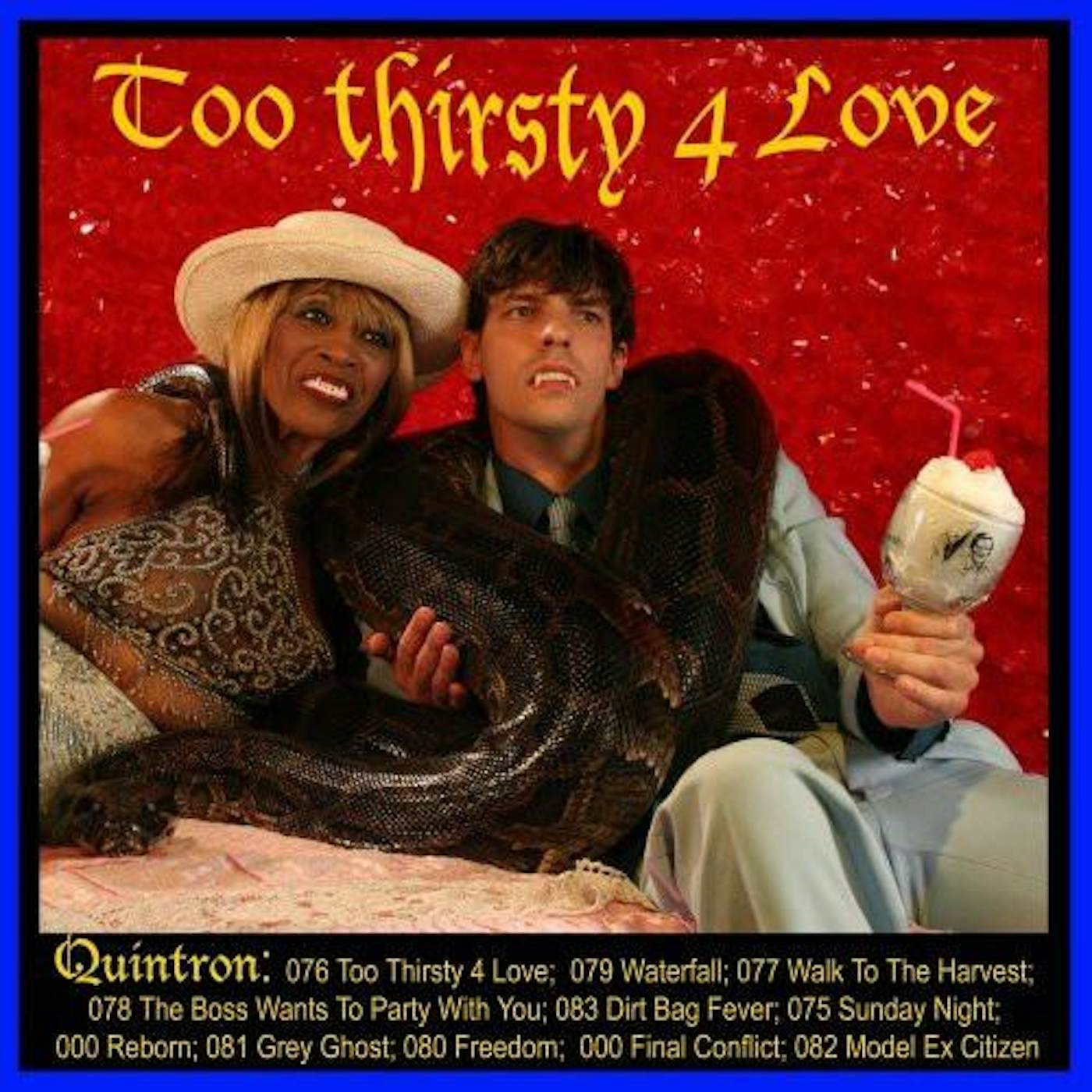 Quintron TOO THIRSTY 4 LOVE CD